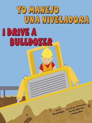 cover image of Yo manejo una niveladora/I Drive a Bulldozer